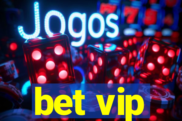 bet vip